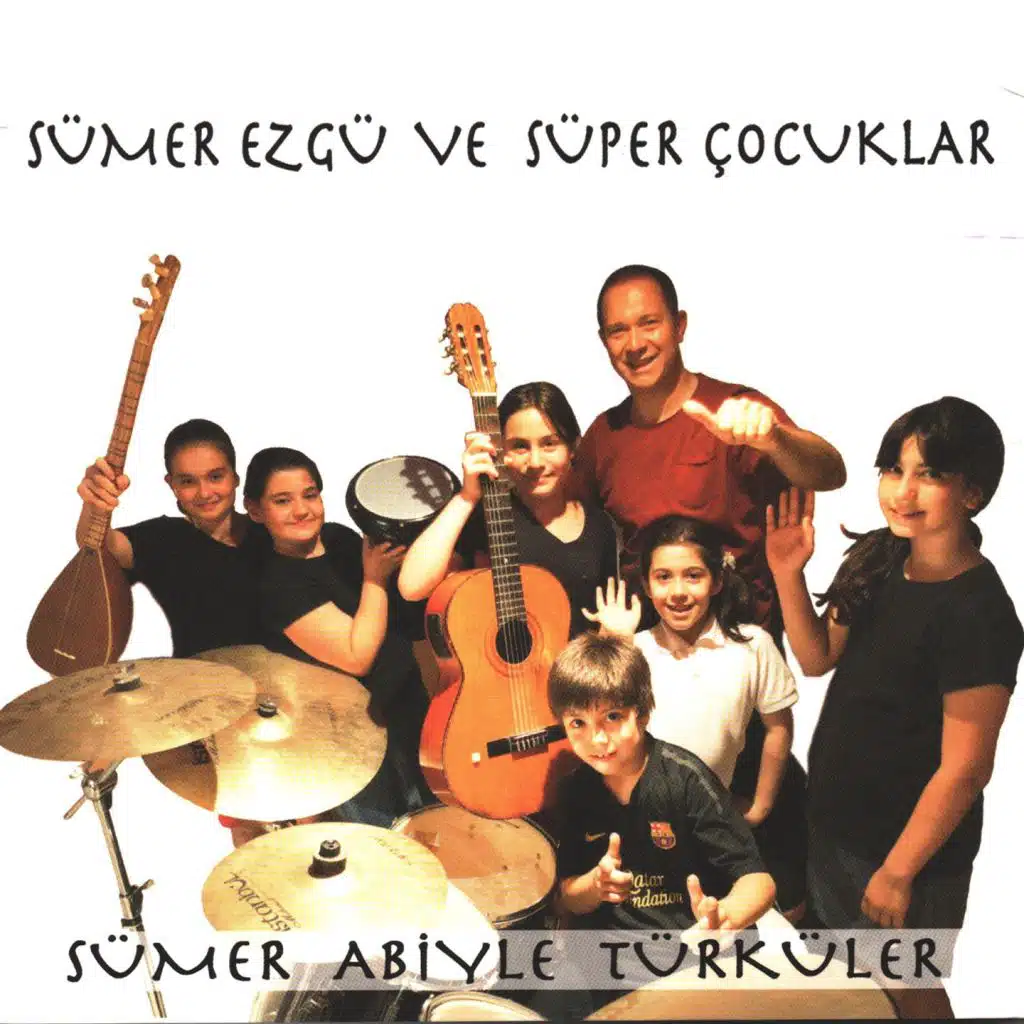 Sümer Ezgü ve Süper Çocuklar