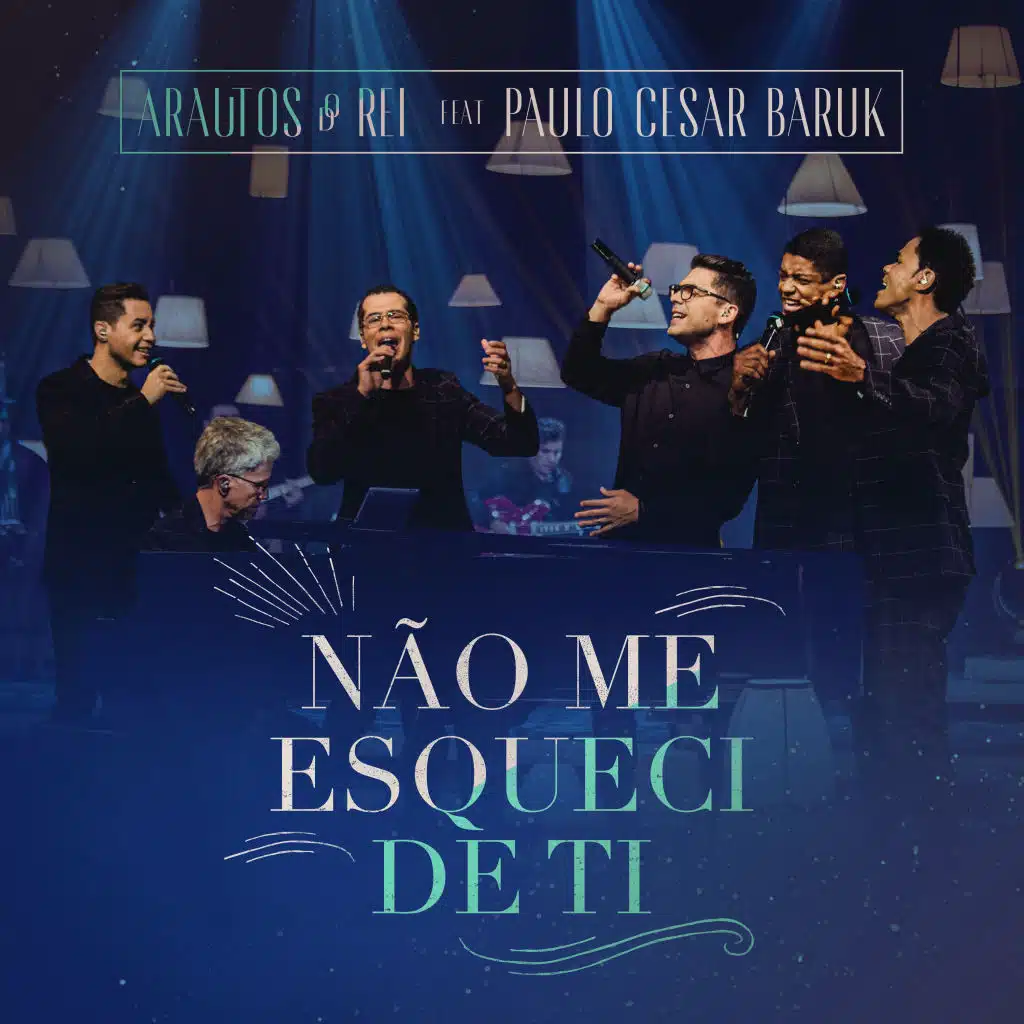 Não Me Esqueci de Ti (feat. Paulo César Baruk)