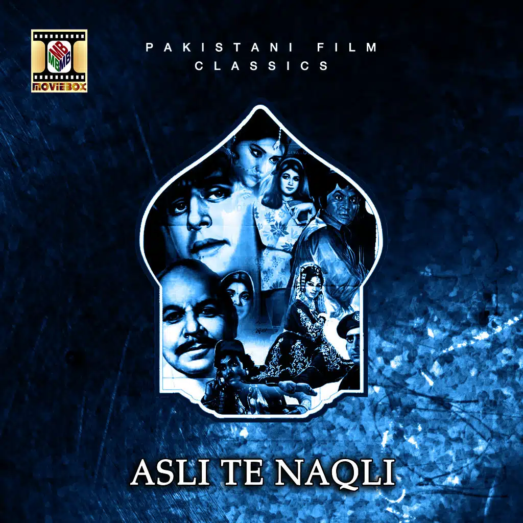 Asli Te Naqli (Pakistani Film Soundtrack)