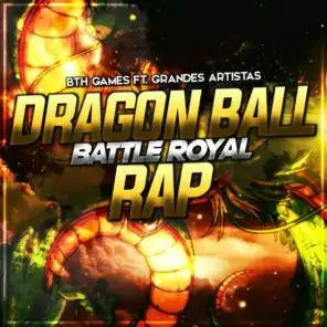 Dragon Ball Battle Royale (Macro Rap) [feat. AleroFL, Darckstar, Dariadubs, Ddraig, Inverso, Isu Rmx, Kai Rapper, KaiMusicRap, Kballero Rap, Keiity, Kinox, Raccon Rap, Revan & Ykato]