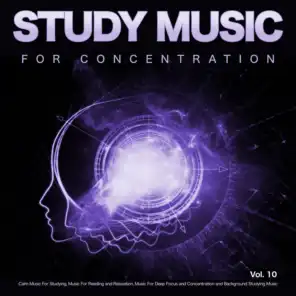 Studying Music, Study Music For Concentration, Music For Studying and Concentration
