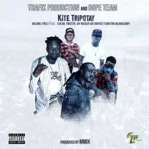 Kite Tripotay (Version original) [feat. Izolan, Twister, Jay Rocker ak100fos & Ti Bouton]