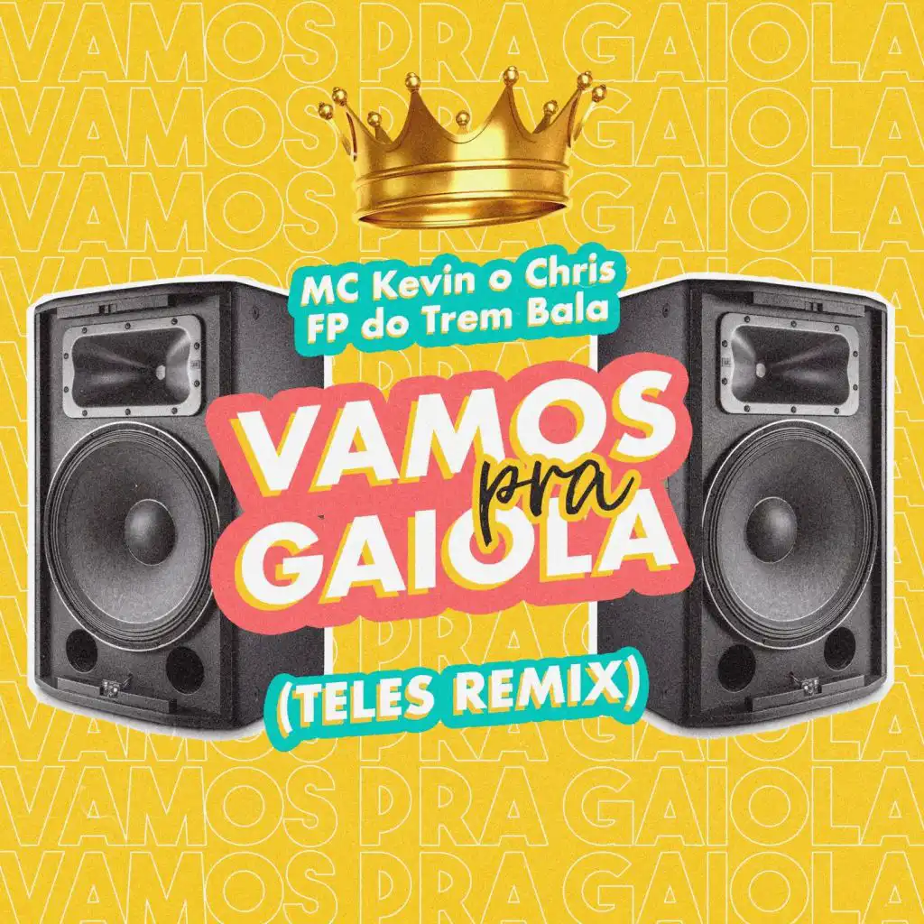 Vamos pra Gaiola (Teles Remix)