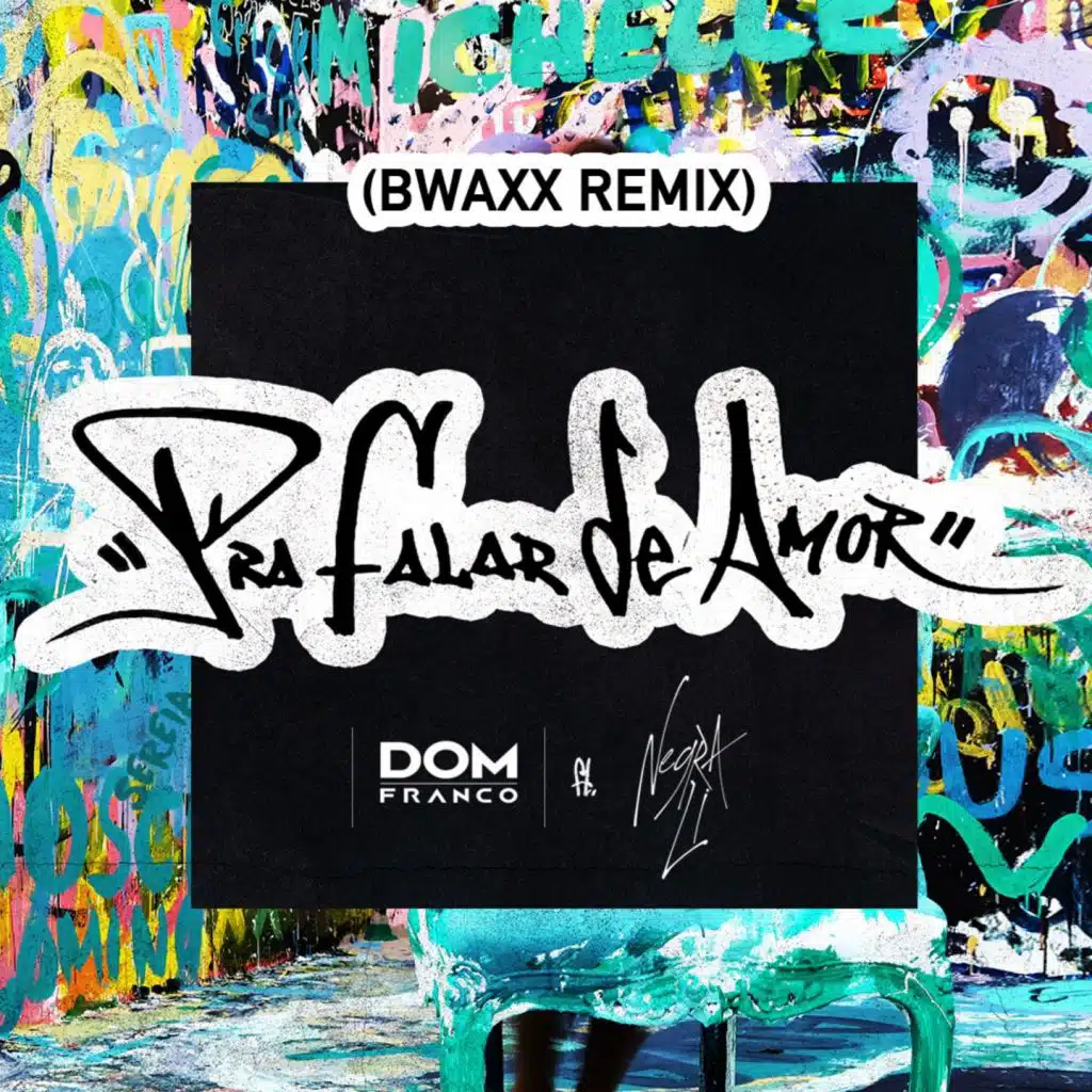 Pra Falar de Amor (Bwaxx Remix) [feat. Negra Li]