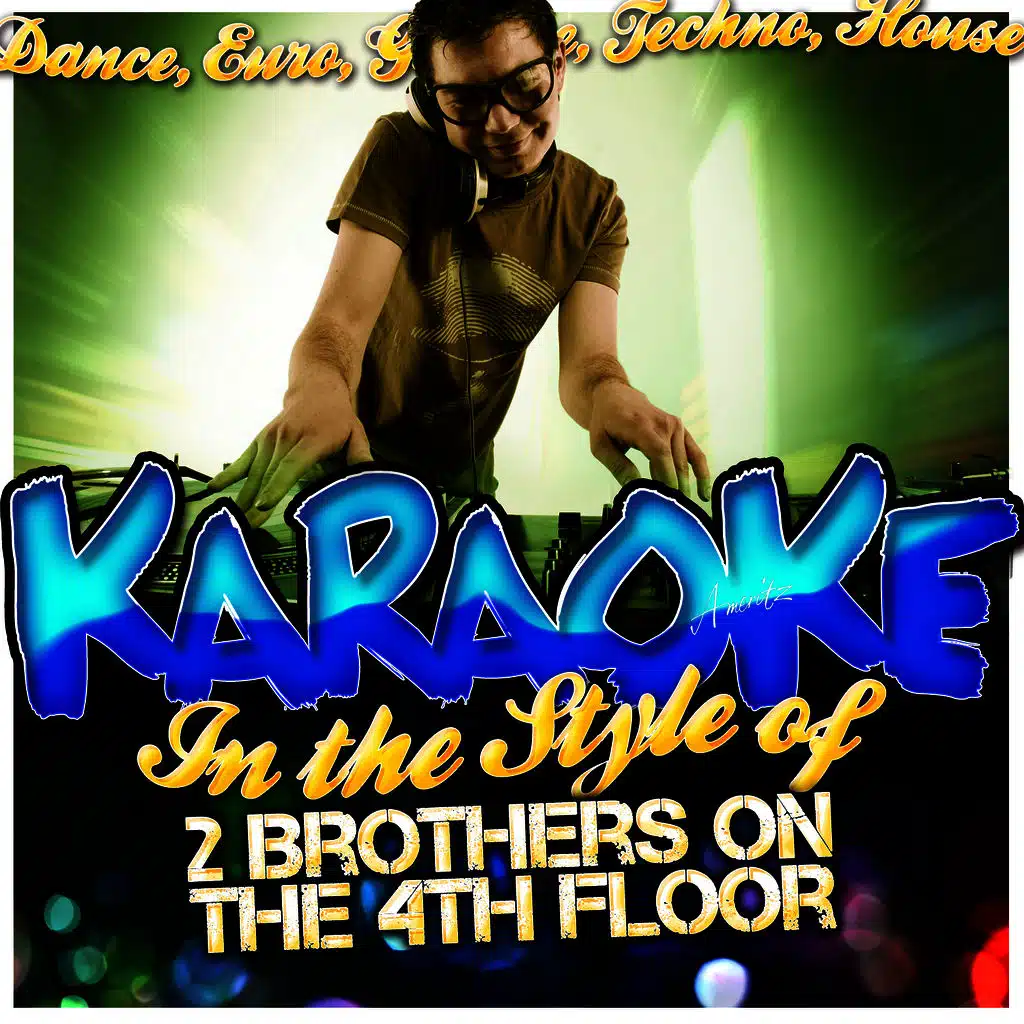 Karaoke - In the Style of 2 Brothers On the 4Th Floor