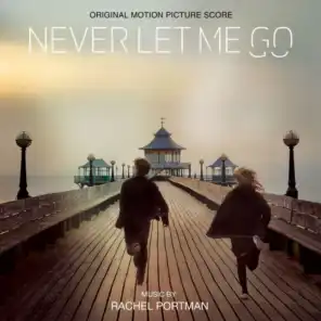 Never Let Me Go (Original Motion Picture Soundtrack)