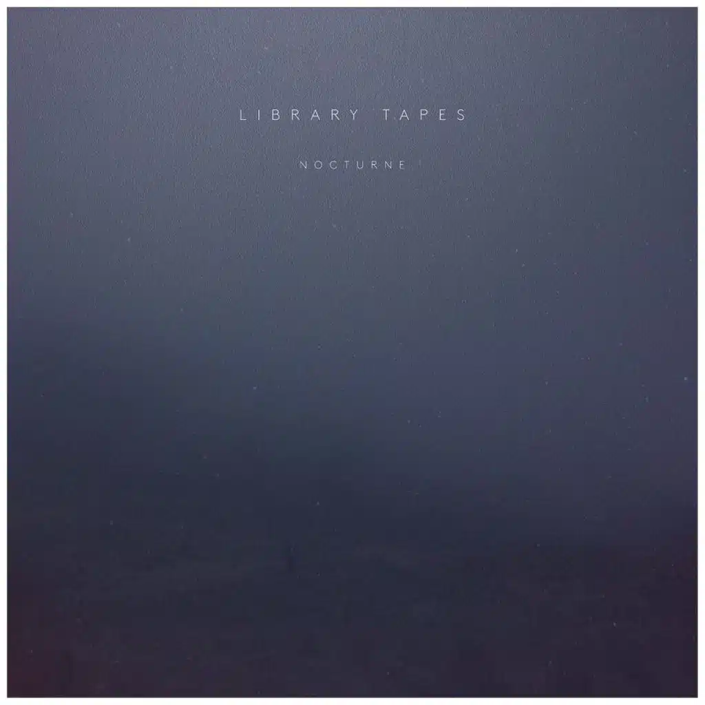 Library Tapes: Nocturne