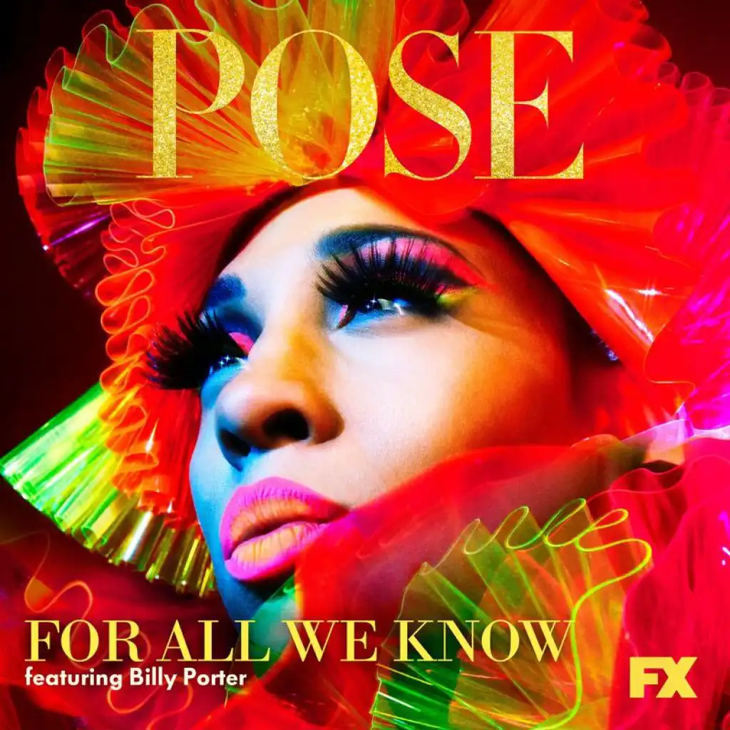 For All We Know (From "Pose") [feat. Billy Porter & Our Lady J]