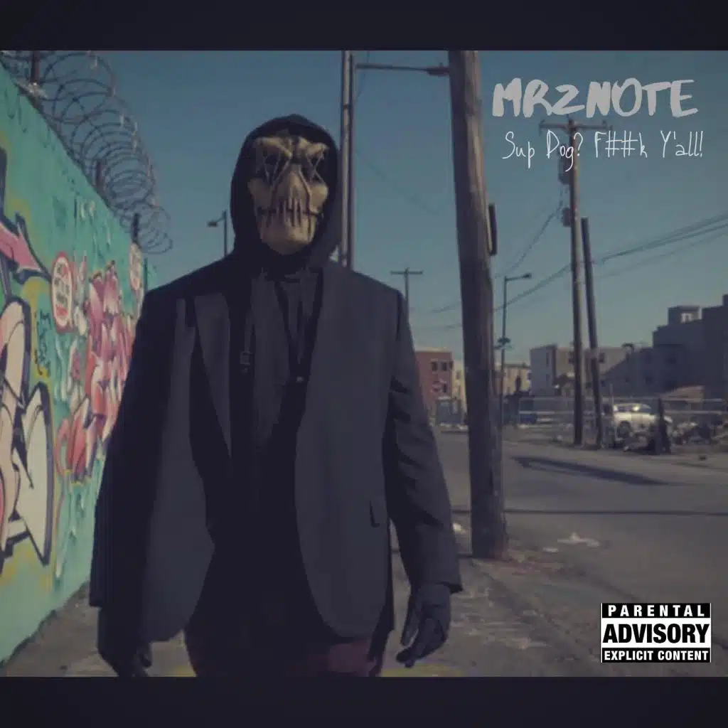 Sup Dog? F##k Y'all!