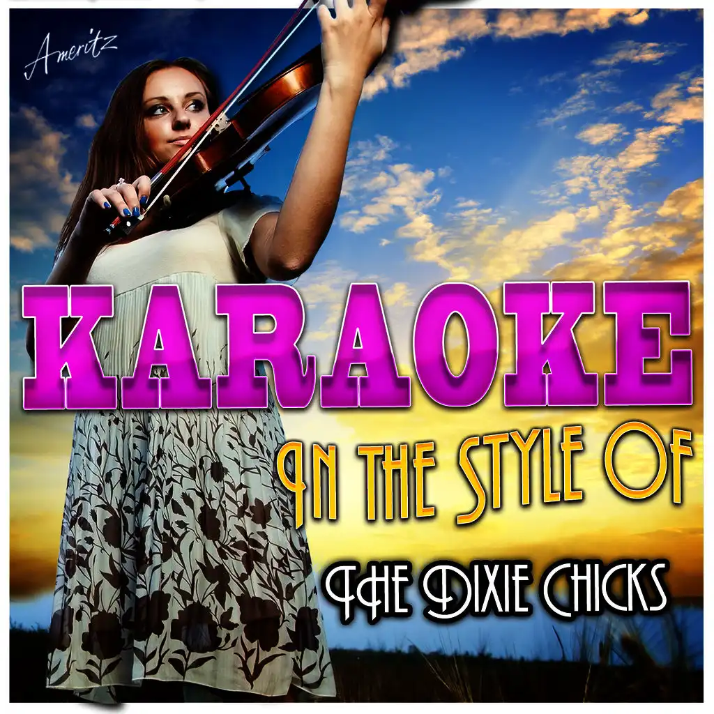 Strong Enough (In the Style of Dixie Chicks) [Karaoke Version]