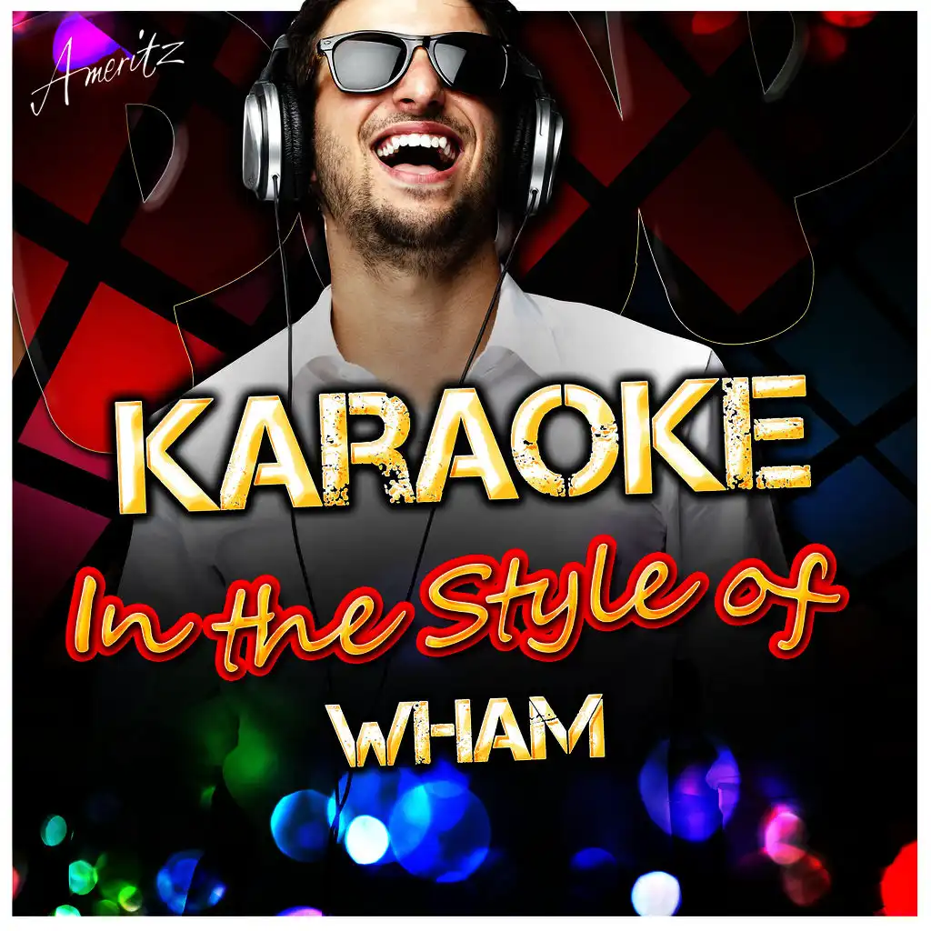 Freedom (In the Style of Wham) [Karaoke Version]