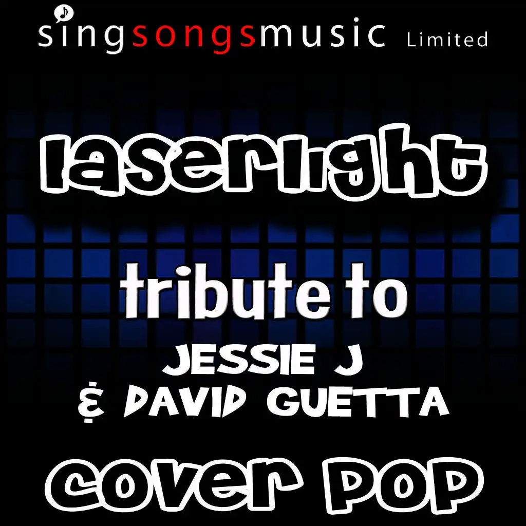 Laserlight (Tribute to Jessie J & David Guetta)