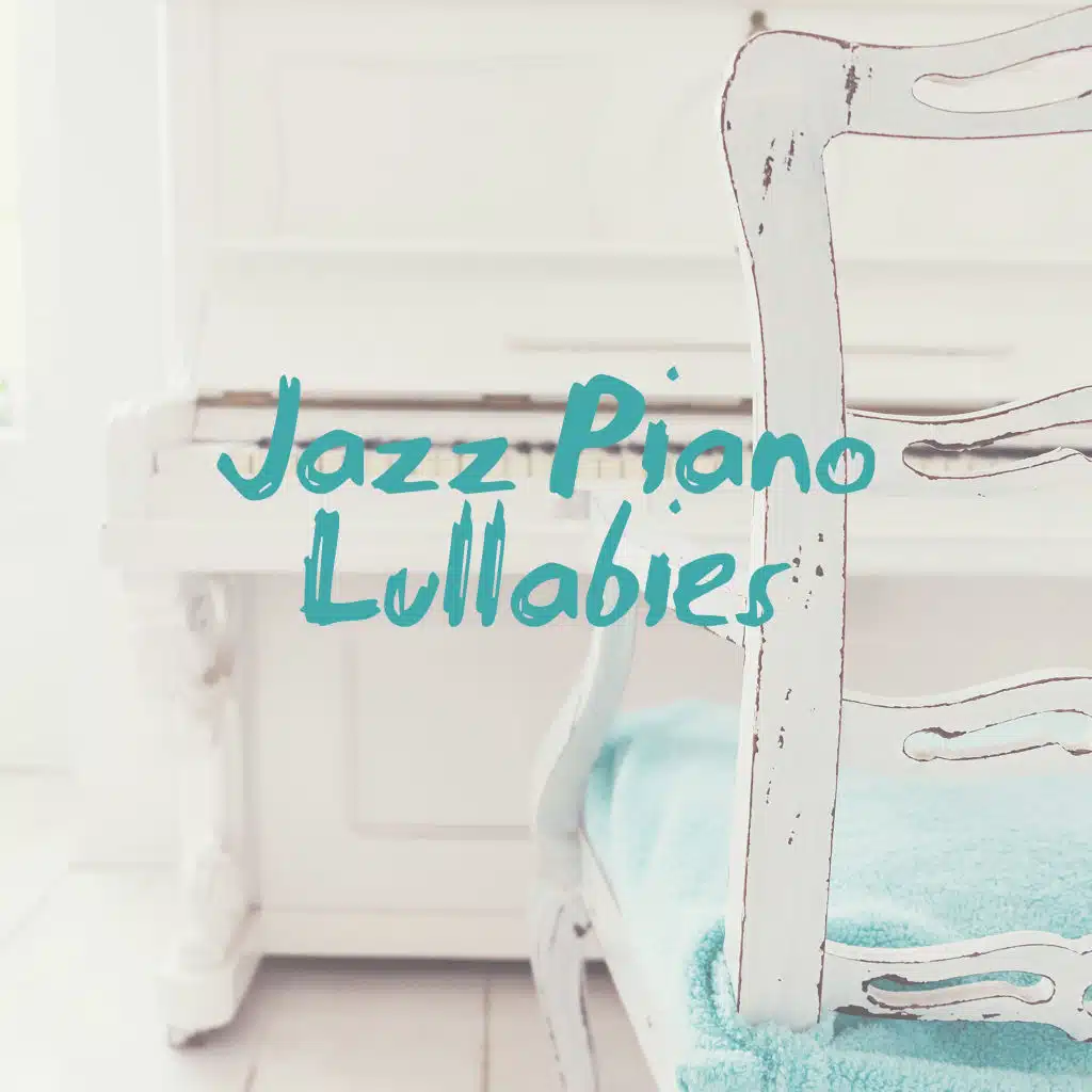 Jazz Piano Lullabies