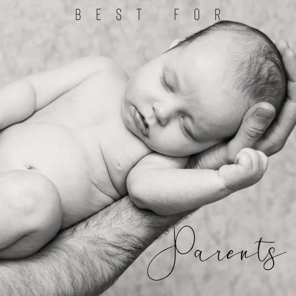 Best for Parents - Music that'll Help Put Your Child to Sleep