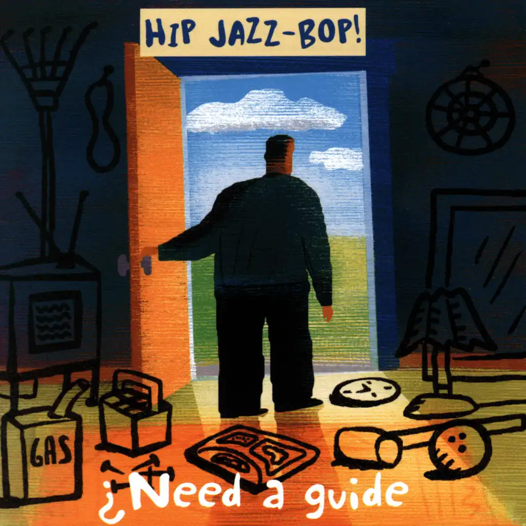 HIP JAZZ BOP - Need A Guide?: Jazz Essentials By Jazz Greats
