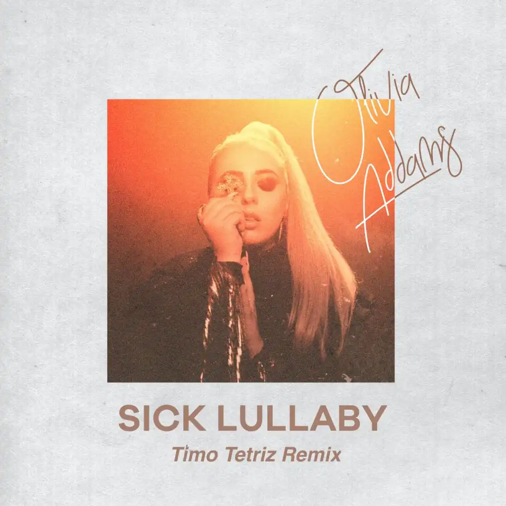Sick Lullaby (Timo Tetriz Remix)