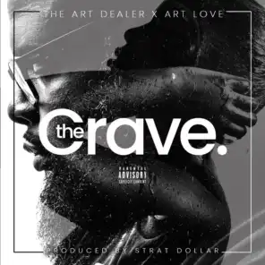 The Crave (feat. Art Love)