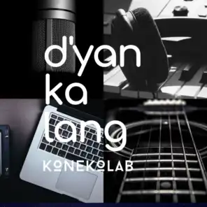 D'YAN KA LANG (feat. KONEKOLAB United Musicians Ensemble)