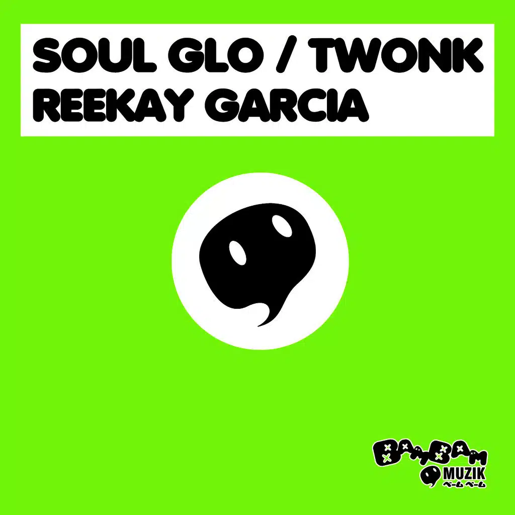 Soul Glo / Twonk
