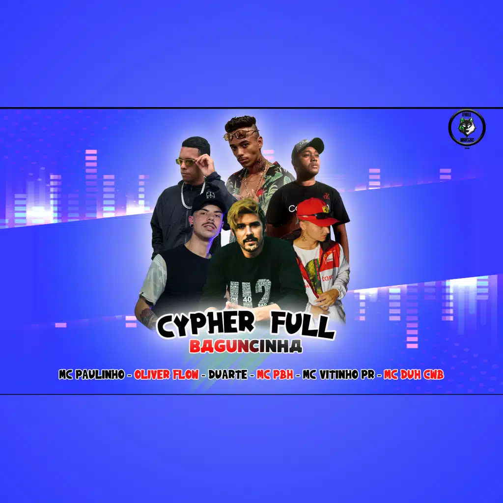 Cypher Full Baguncinha (feat. Mc paulinho, Mc pbh, Duarte, Mc vitinho pr & Mc duh cwb)