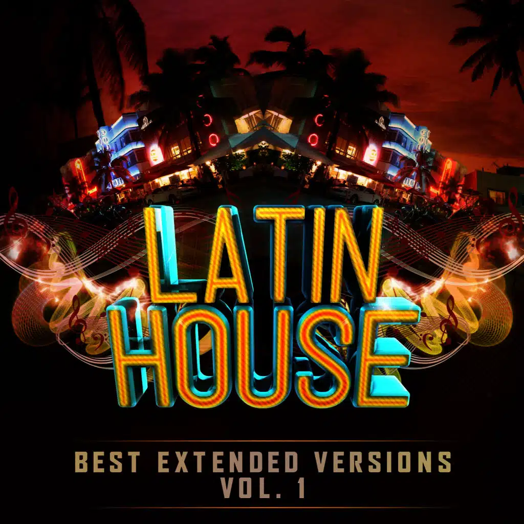 LATIN HOUSE Best Extended Versions Vol. 1