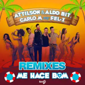 Me Hace Bom (feat. Fel-x) (Aldo Bit Remix)