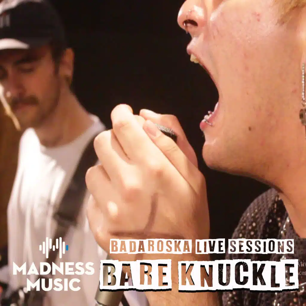 Badaroska Live Sessions: Bare Knuckle