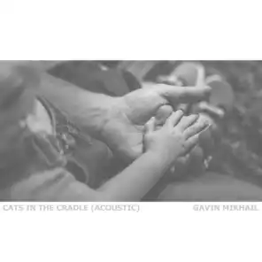 Cats In The Cradle (Acoustic)
