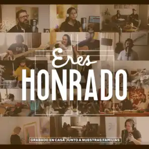 Eres Honrado (feat. Isaac Salinas & Michael Bunster)
