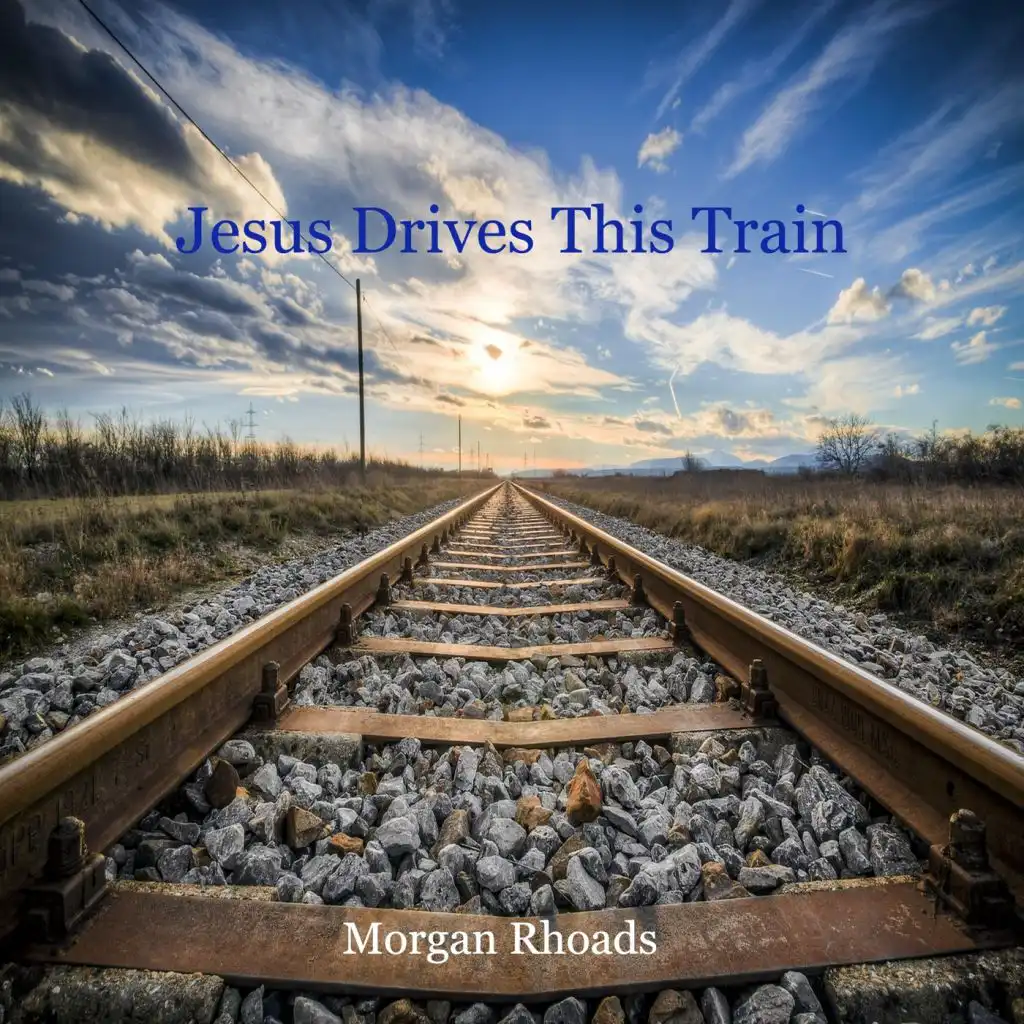 Jesus Drives This Train