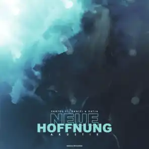 Neue Hoffnung (Akustik) [feat. Daniel Richert & Katja Epp]