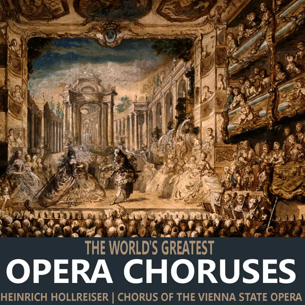 The World's Greatest Opera Choruses