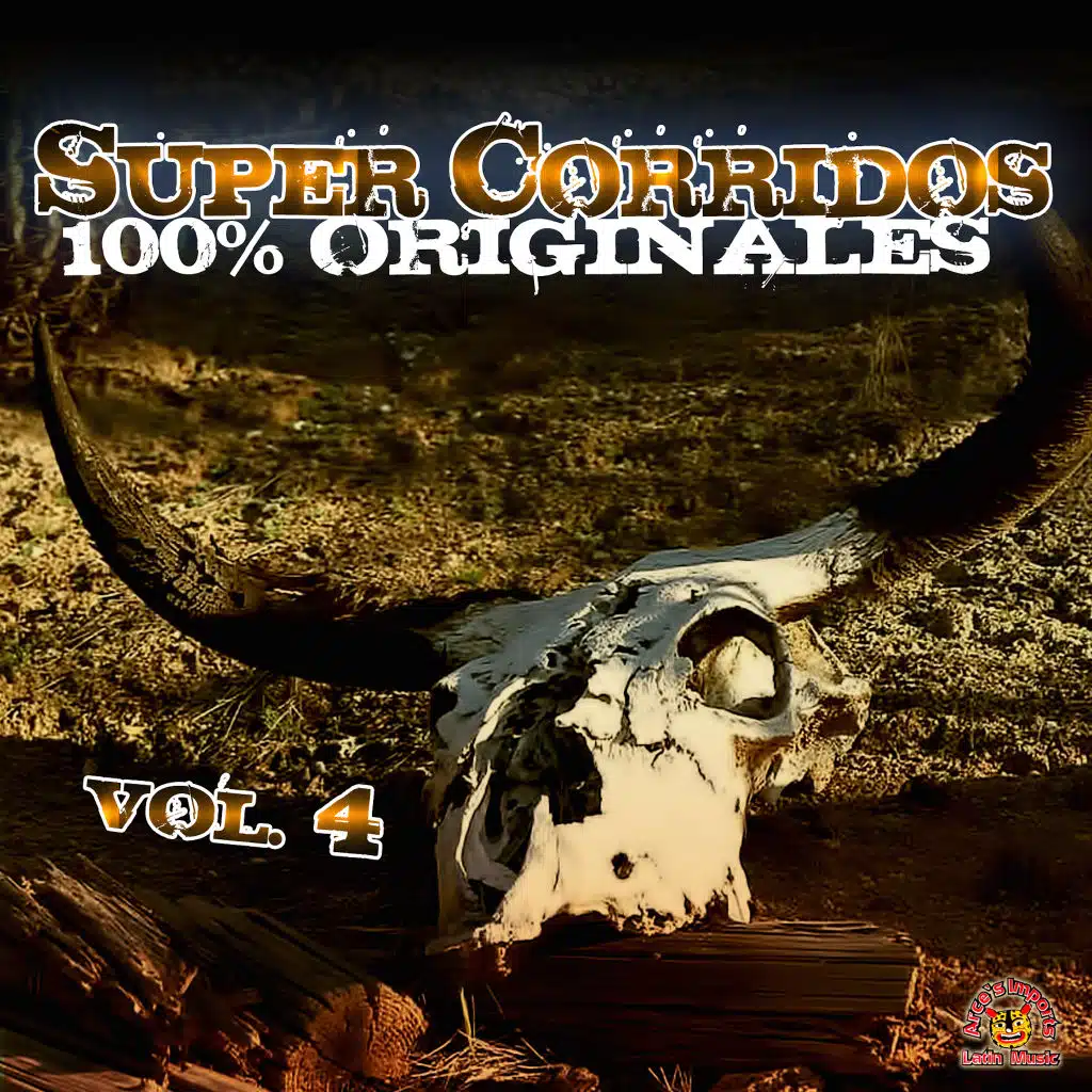 Super Corridos 100% Originales, Vol. 4