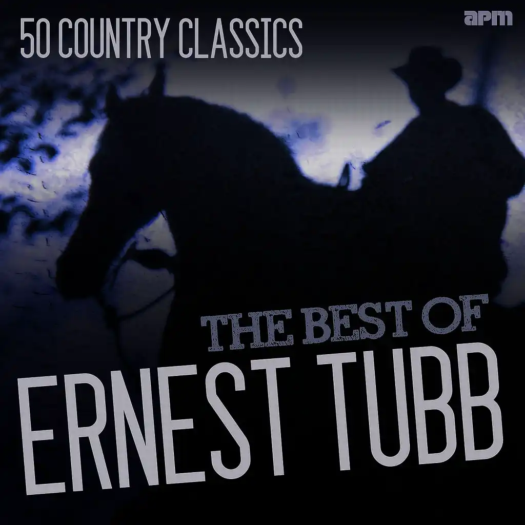 The Best of Ernest Tubb - 50 Country Classics