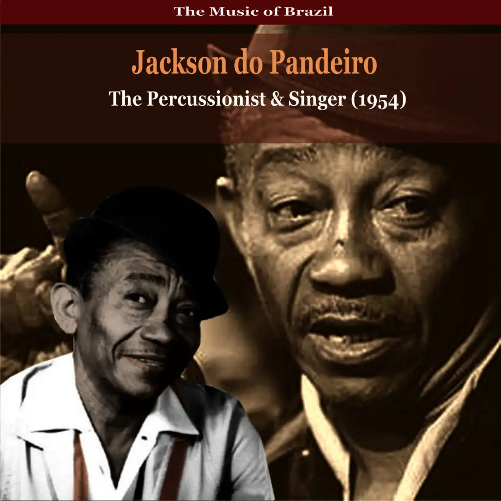 The Music of Brazil / Jackson do Pandeiro / The Percussionist and Singer (1954)