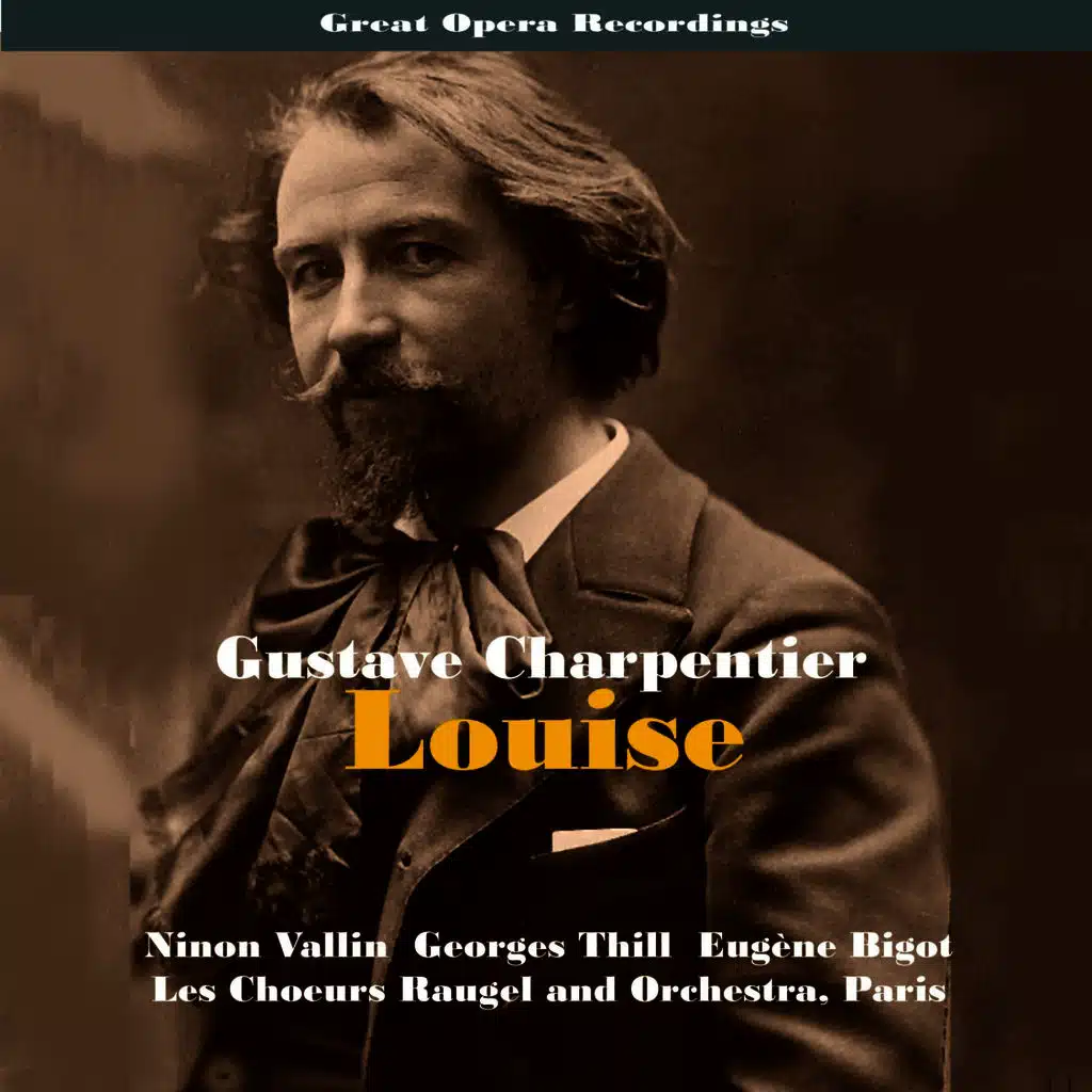 Great Opera Recordings / Charpentier: Louise [1935]