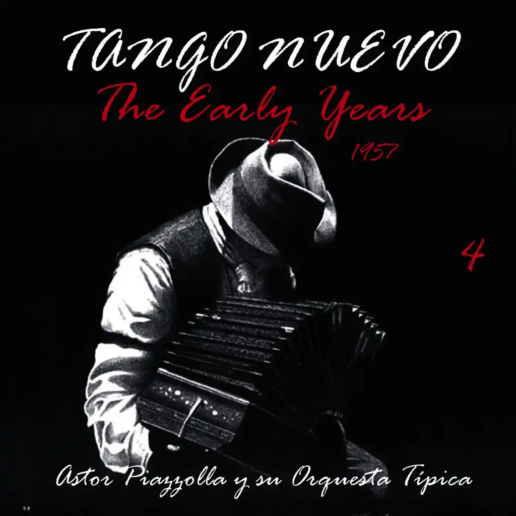 Tango Nuevo - The Early Years (1957), Vol. 4