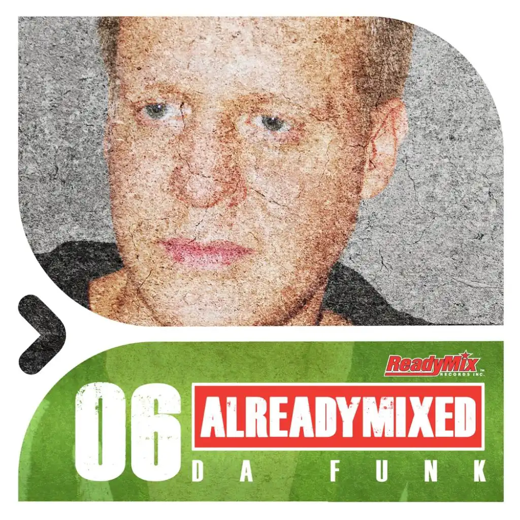 Already Mixed Vol.6 (Compiled & Mixed by Da Funk)