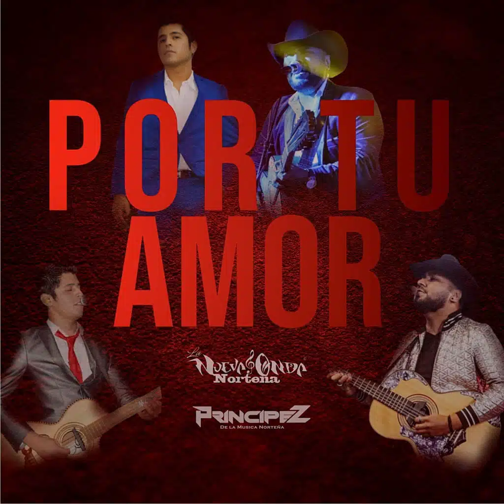 Por Tu Amor (feat. Principez De La Musica Norteña)