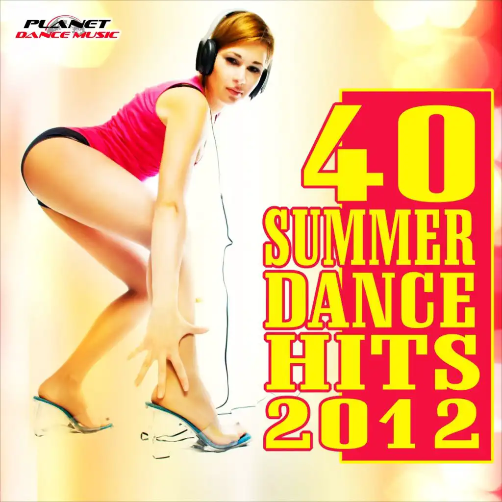 40 Summer Dance Hits 2012