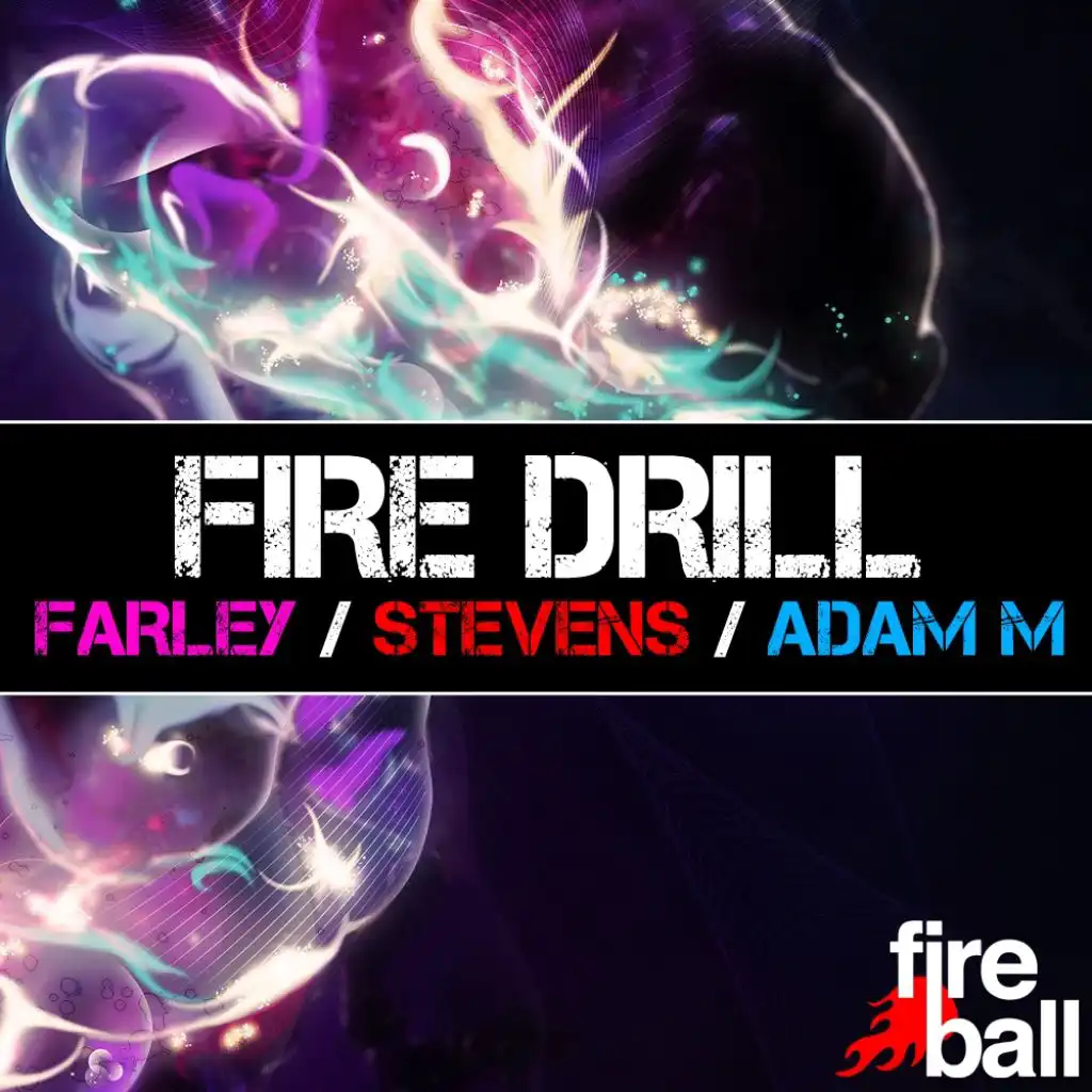 Fire Drill - Mixed by Andy Farley, Ben Stevens & Adam M