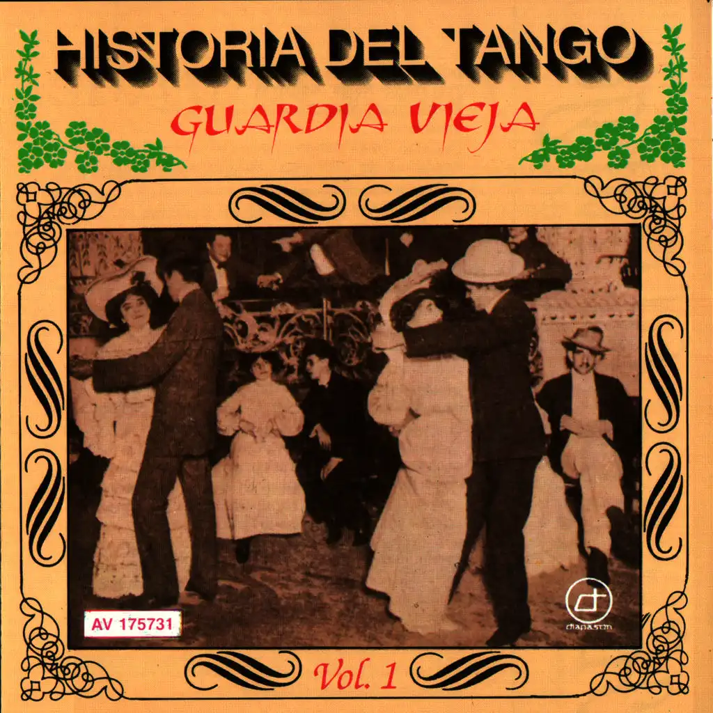 Historia Del Tango - La Guardia Vieja - Vol. 1
