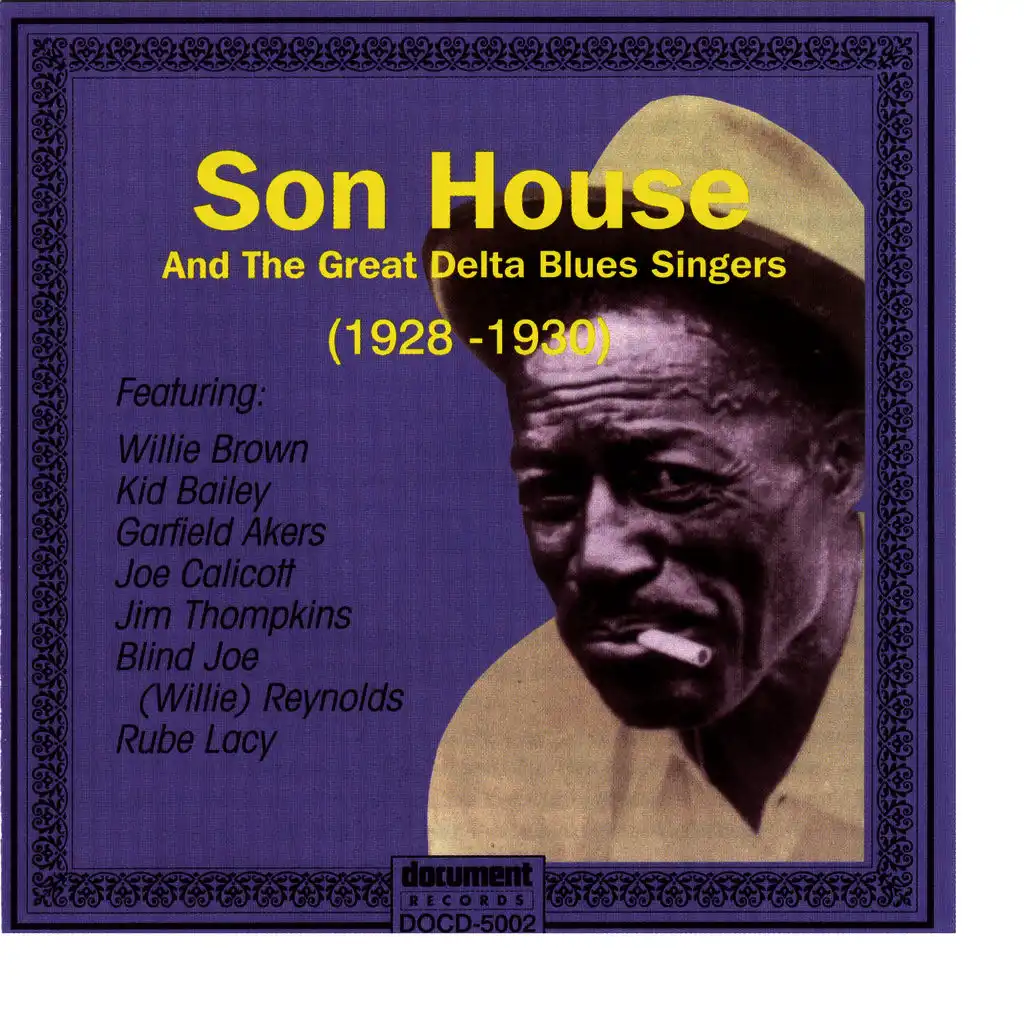 Son House & Great Delta Blues Singers 1928 - 1930