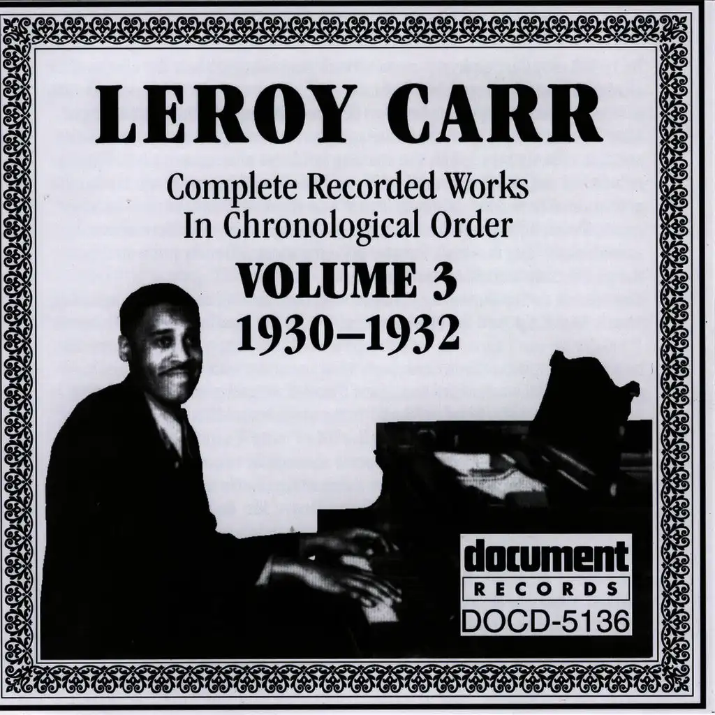 Leroy Carr Vol. 3 (1930-1932)