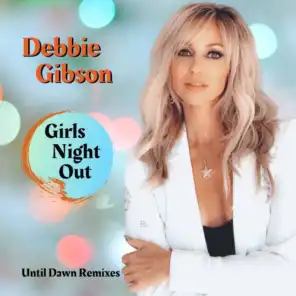 Girls Night Out (Until Dawn Radio Remix)