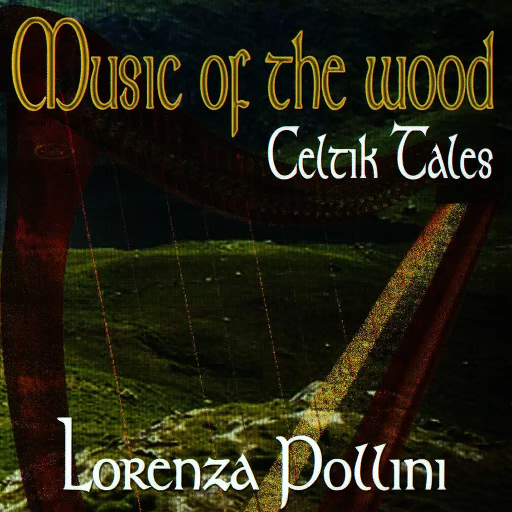 MUSIC OF THE WOOD - Celtic Tales