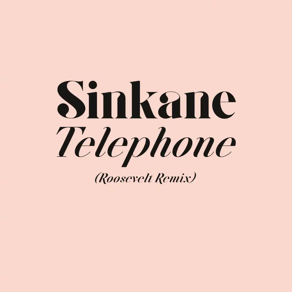 Telephone (Roosevelt Remix)