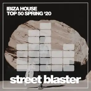 Ibiza House Top 50 Spring '20