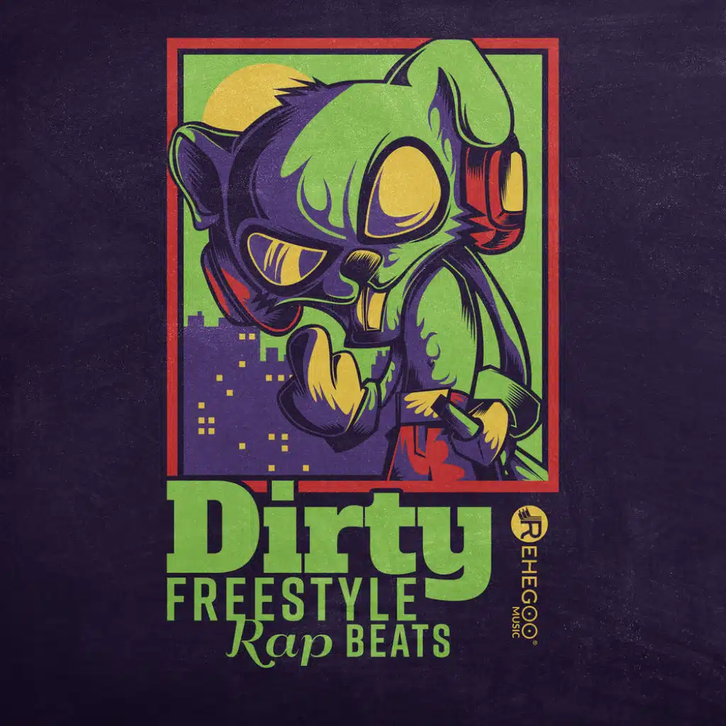 Dirty Freestyle Rap Beats (Hard Hip Hop Vibes, Gangsta Rap Revolution)