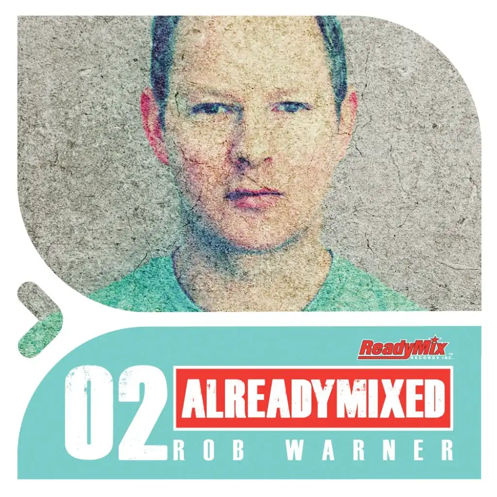 Already Mixed Vol.2 (Compiled & Mixed by Rob Warner)